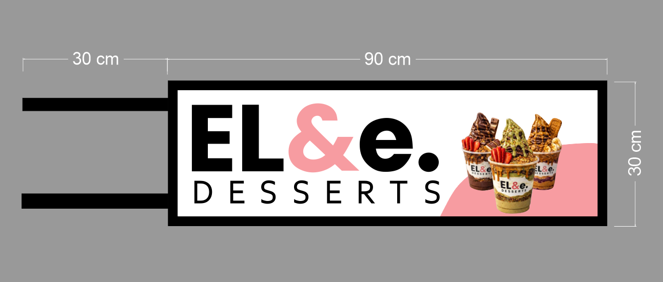 EL&e Desserts | SIGNS ( 4 Types Products)