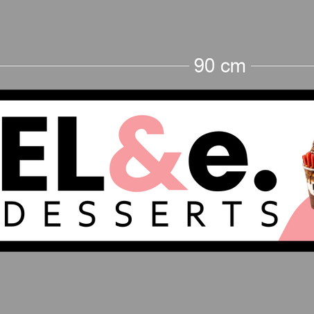 EL&e Desserts | SIGNS ( 4 Types Products)